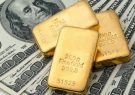 افت دلار از بالاترین سطح ۳ ماهه / رشد قیمت جهانی طلا